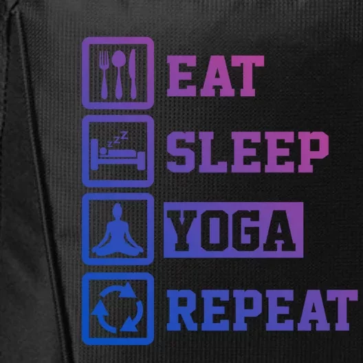 Eat Sleep Yoga Repeat Funny Yoga Mom Gift City Backpack