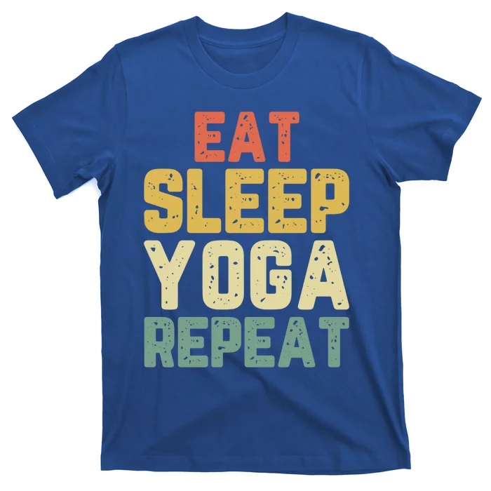 Eat Sleep Yoga Repeat Teacher Spiritual Vintage Funny Gift T-Shirt