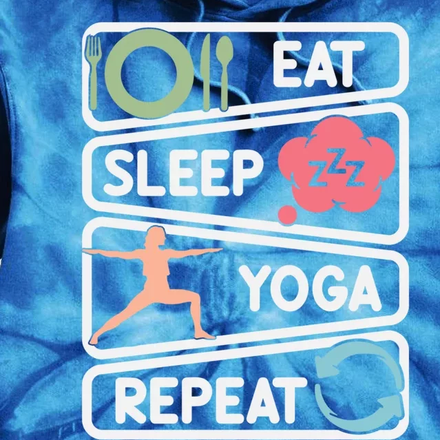 Eat Sleep Yoga Repeat Meditation Fitness Workout Meaningful Gift Tie Dye Hoodie