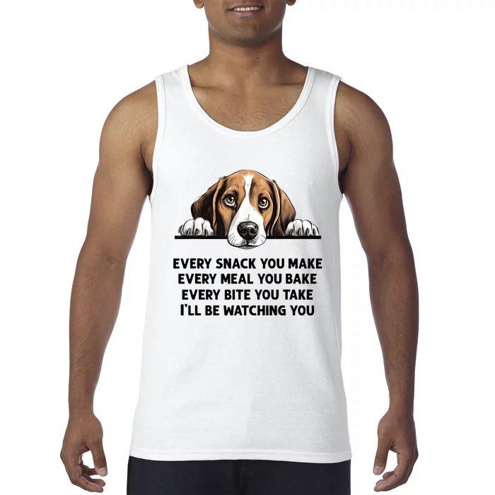 Every Snack You Make Every Meal You Bake Funny Beagle Tank Top