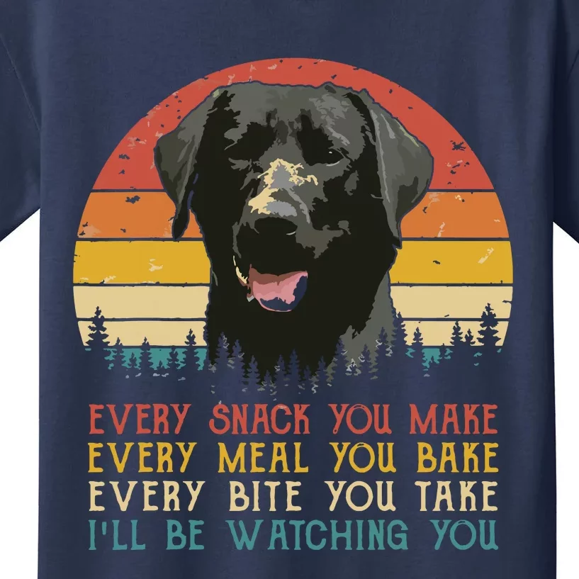 Every Snack You Make Dog Black Labrador Retriever Kids T-Shirt