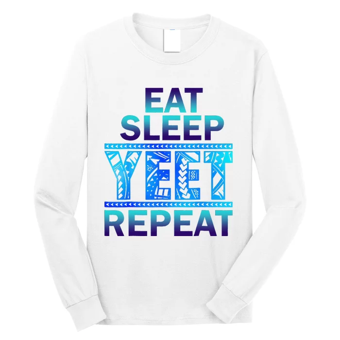 Eat Sleep Y.E.E.T Repeat Long Sleeve Shirt