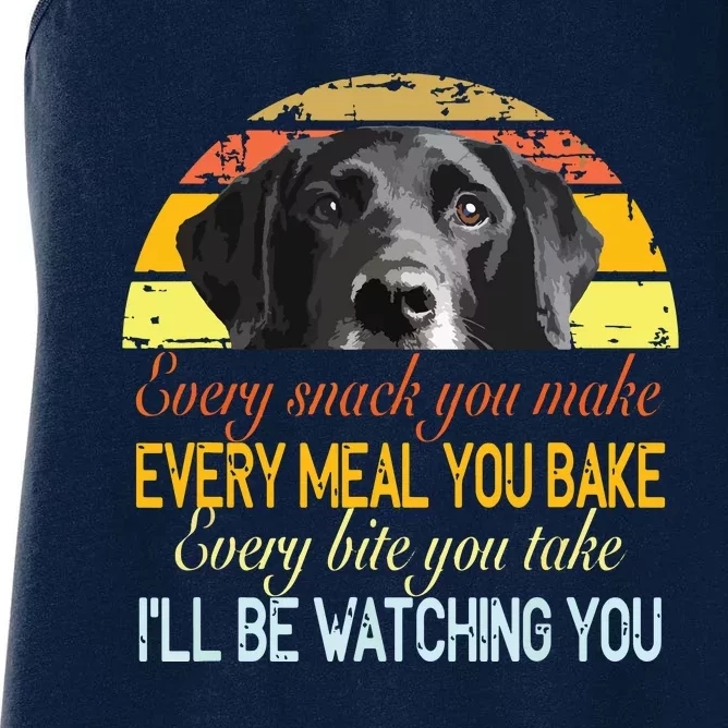 Every Snack You Make Every Meal You Bake Black Labrador Women's Racerback Tank