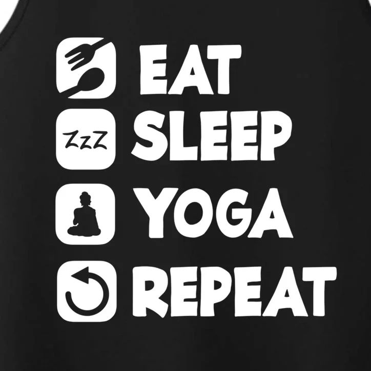 Eat Sleep Yoga Repeat Buddha Yoga Hinduism Spirit Gift Performance Tank