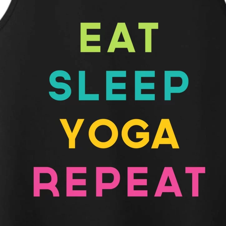 Eat Sleep Yoga Repeat Exercise Saying Gift Performance Tank