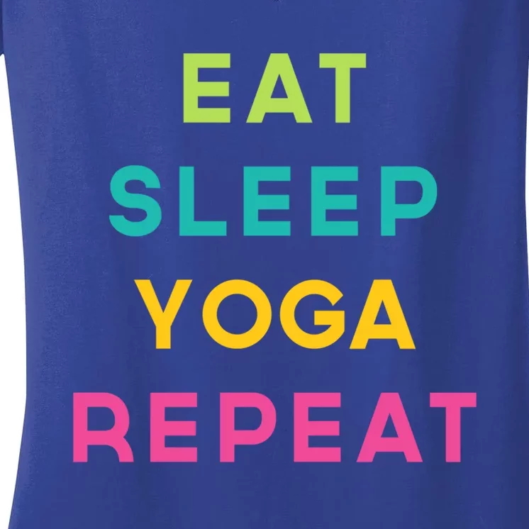 Eat Sleep Yoga Repeat Exercise Saying Gift Women's V-Neck T-Shirt