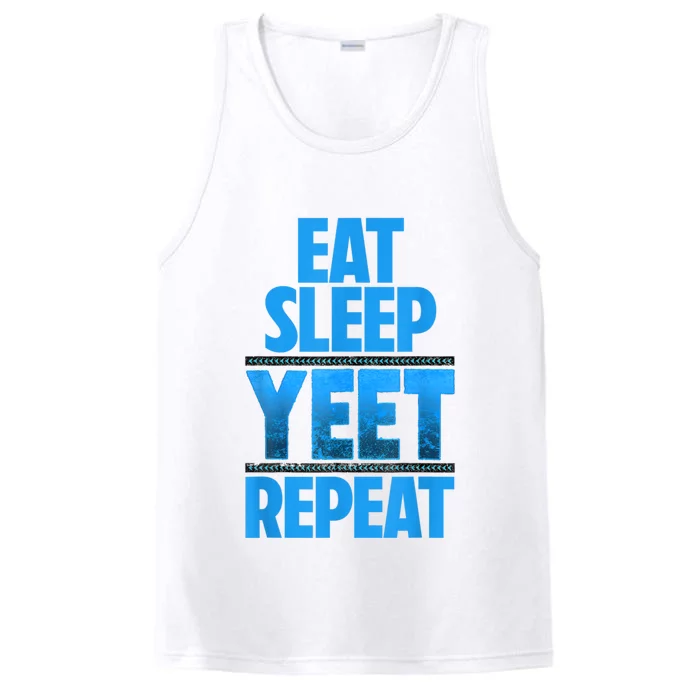 Eat Sleep Yeet Repeat Vintage Yeet Apparel Saying Performance Tank