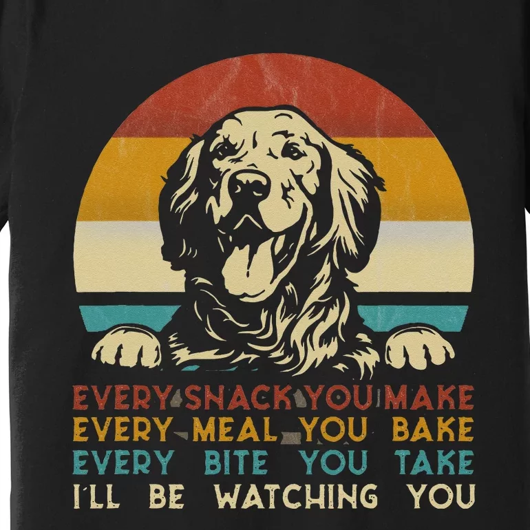 Every Snack You Make Golden Retriever Dog Breed Retro Premium T-Shirt