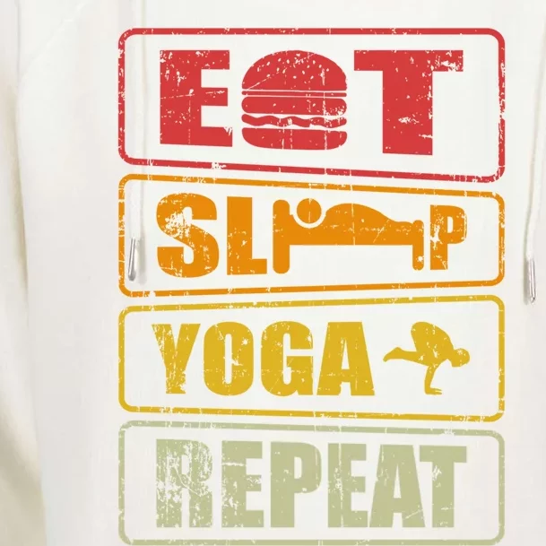 Eat Sleep Yoga Repeat Meaningful Gift Meditation Yoga Design Cute Gift Womens Funnel Neck Pullover Hood