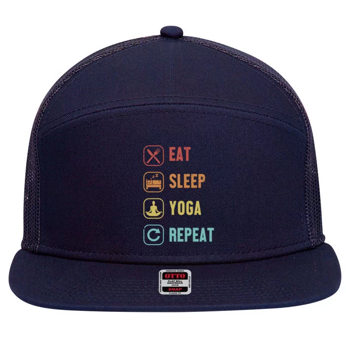 Eat Sleep Yoga Repeat Ashtanga Hatha Asanas Kundalini Yoga Gift 7 Panel Mesh Trucker Snapback Hat