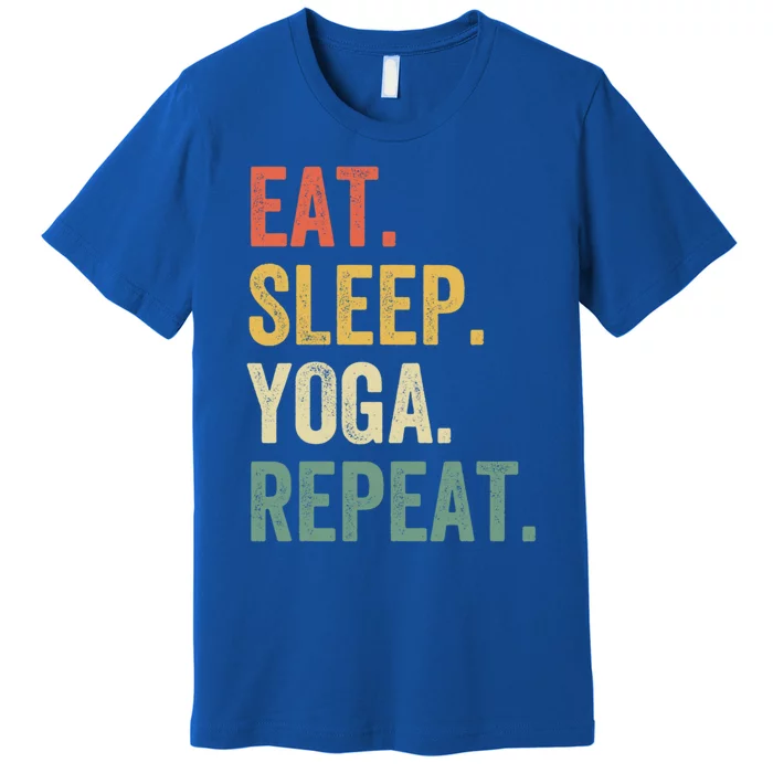 Eat Sleep Yoga Repeat Funny Meditation Vintage Gift Premium T-Shirt