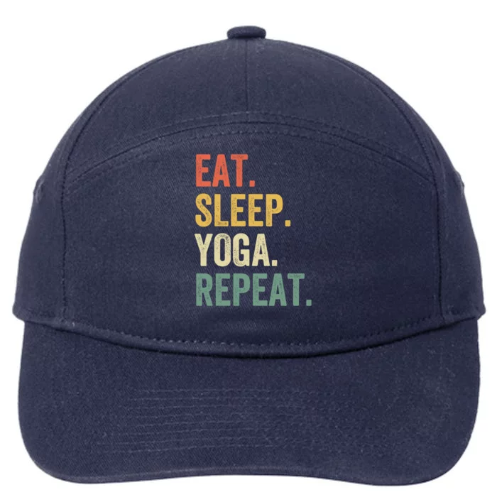 Eat Sleep Yoga Repeat Funny Meditation Vintage Gift 7-Panel Snapback Hat