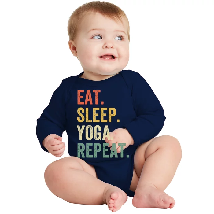 Eat Sleep Yoga Repeat Funny Meditation Vintage Gift Baby Long Sleeve Bodysuit