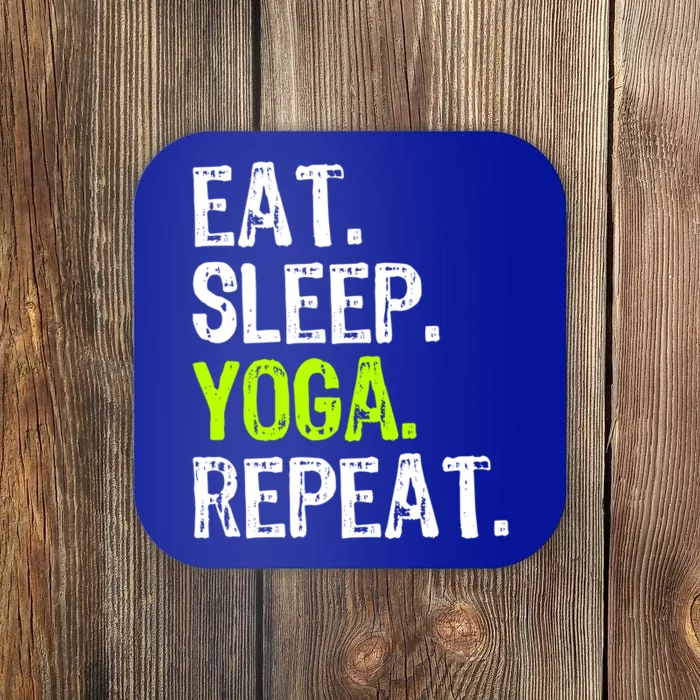 Eat Sleep Yoga Repeat Funny Cool Teacher Spiritual Funny Gift Coaster