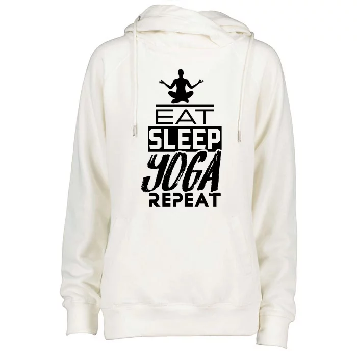 Eat Sleep Yoga Repeat Meditation Meditate Sayings Coach Gift Womens Funnel Neck Pullover Hood