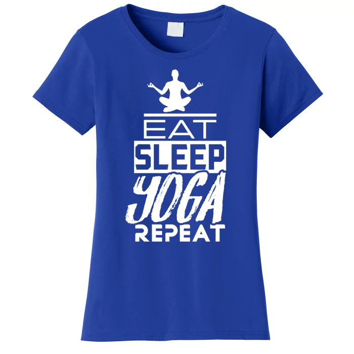 Eat Sleep Yoga Repeat Meditation Meditate Sayings Coach Gift Women's T-Shirt