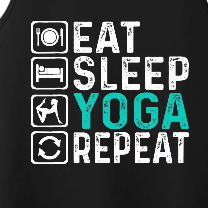 Eat Sleep Yoga Repeat Funny Yoga Lovers Performance Tank