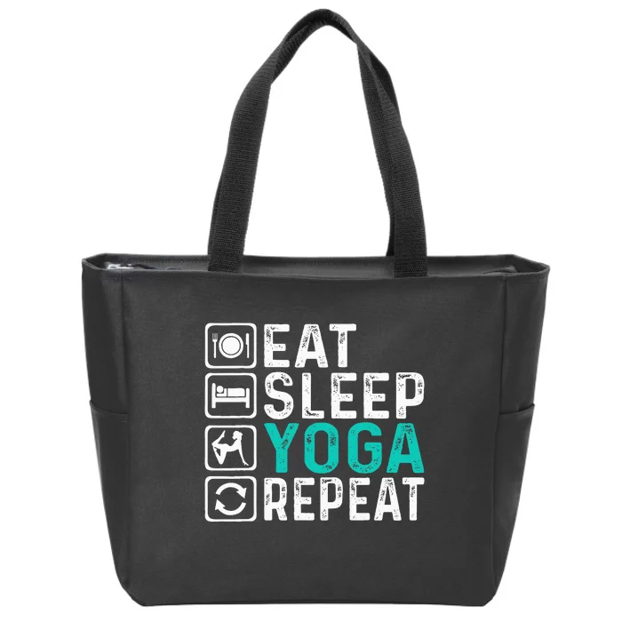 Eat Sleep Yoga Repeat Funny Yoga Lovers Zip Tote Bag