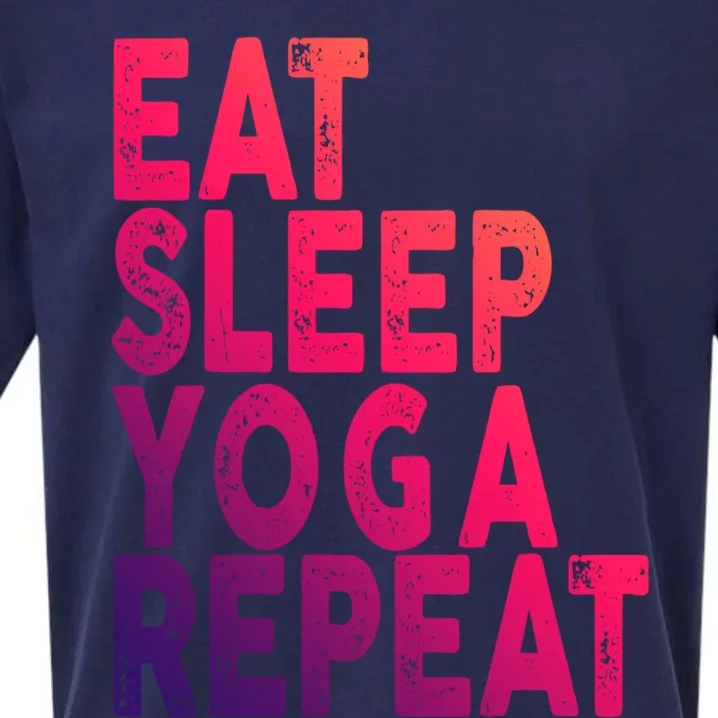 Eat Sleep Yoga Repeat Funny Gift Yoga Tee Meaningful Gift Sueded Cloud Jersey T-Shirt