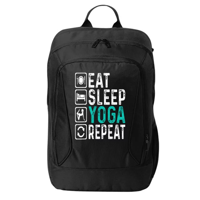 Eat Sleep Yoga Repeat Funny Yoga Lovers Costume Yoga City Backpack