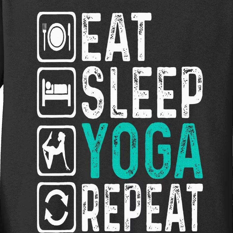 Eat Sleep Yoga Repeat Funny Yoga Lovers Costume Yoga Kids Long Sleeve Shirt