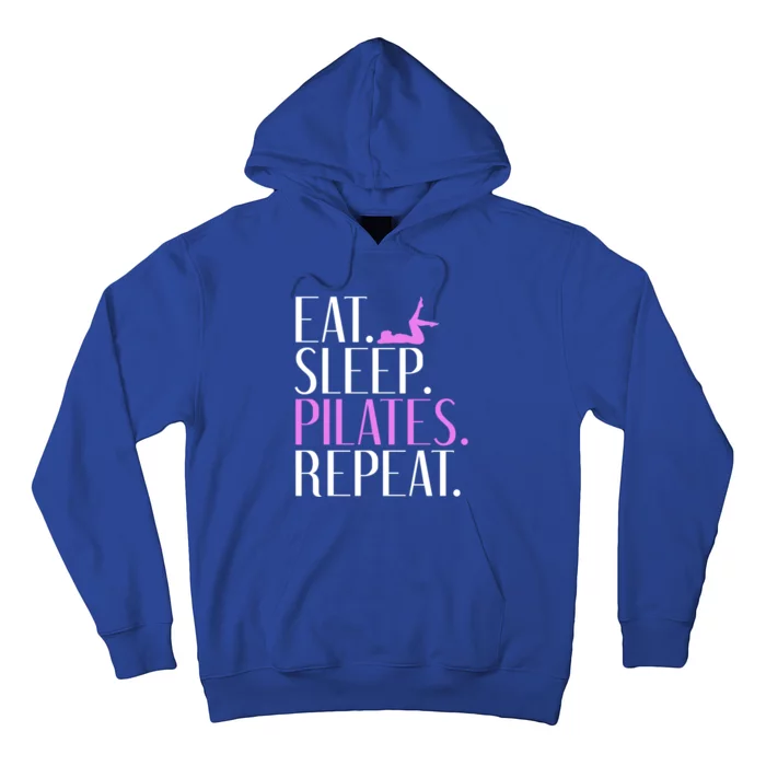 Eat Sleep Yogalates Repeat Yoga And Pilates Cool Gift Hoodie