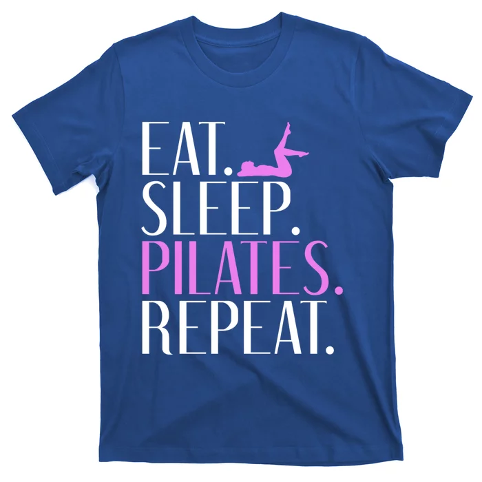 Eat Sleep Yogalates Repeat Yoga And Pilates Cool Gift T-Shirt