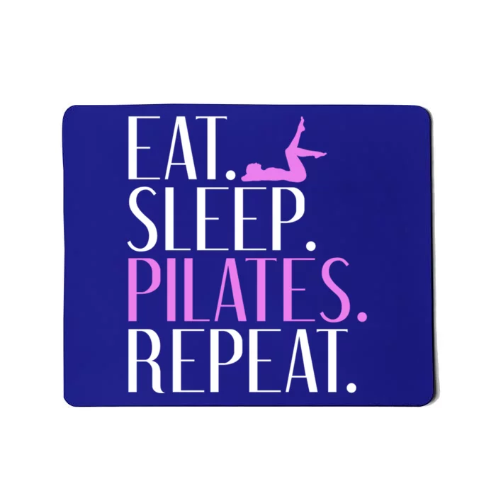 Eat Sleep Yogalates Repeat Yoga And Pilates Cool Gift Mousepad