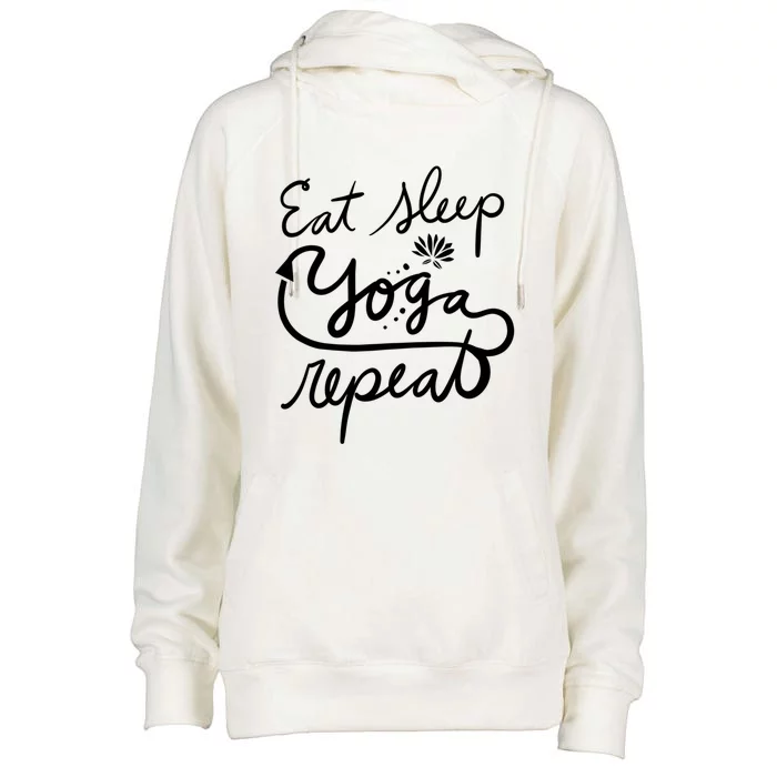 Eat Sleep Yoga Repeat Fun Lotus Gift Womens Funnel Neck Pullover Hood