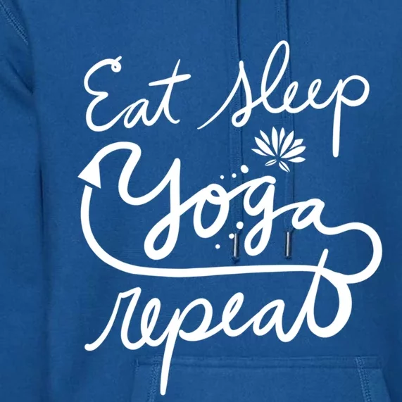 Eat Sleep Yoga Repeat Fun Lotus Gift Premium Hoodie