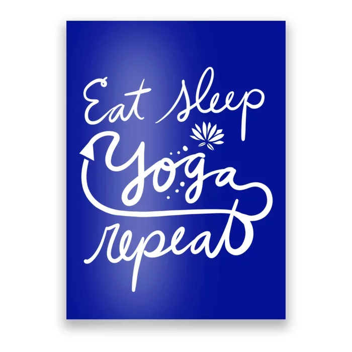 Eat Sleep Yoga Repeat Fun Lotus Gift Poster