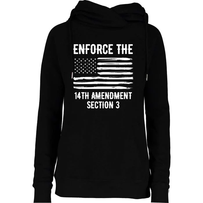 Enforce The 14th Amendment Section 3 Womens Funnel Neck Pullover Hood