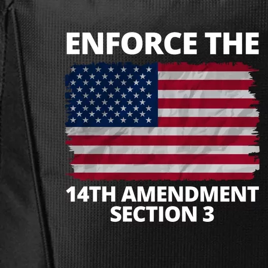 Enforce The 14th Amendment Section 3 City Backpack