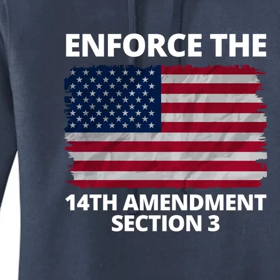 Enforce The 14th Amendment Section 3 Women's Pullover Hoodie