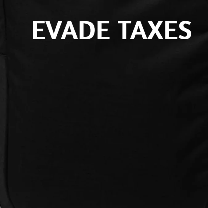 Evade Taxes #2 Impact Tech Backpack