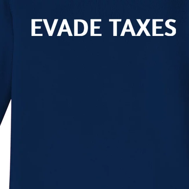 Evade Taxes #2 Baby Long Sleeve Bodysuit