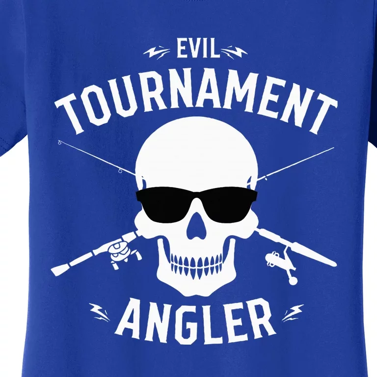 Evil Tournament Angler Women's T-Shirt