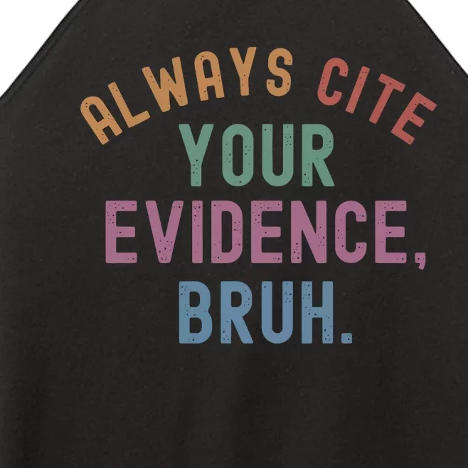 English Teacher Always Cite Your Evidence Bruh Women’s Perfect Tri Rocker Tank