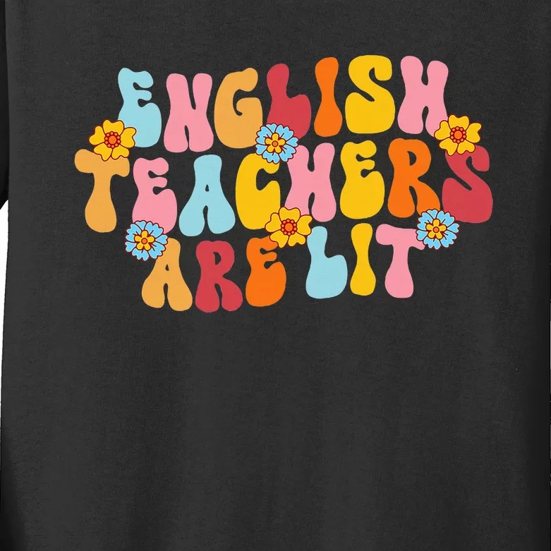 English Teachers Are Lit Funny English Language Arts Teacher Kids Long Sleeve Shirt