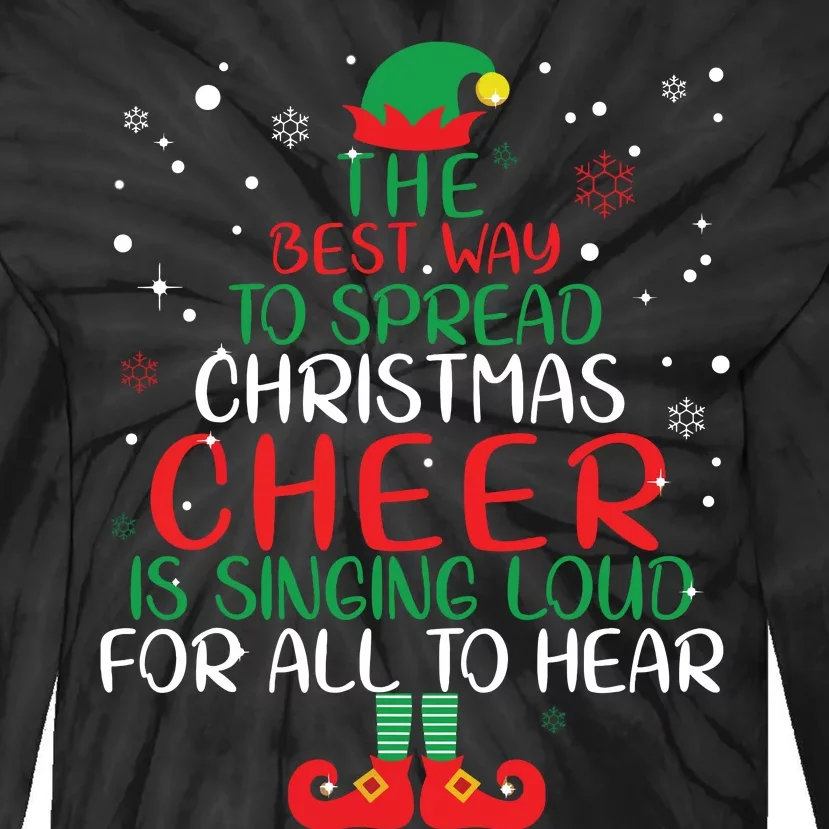 Elf The Best Way To Spread Christmas Cheer Tie-Dye Long Sleeve Shirt