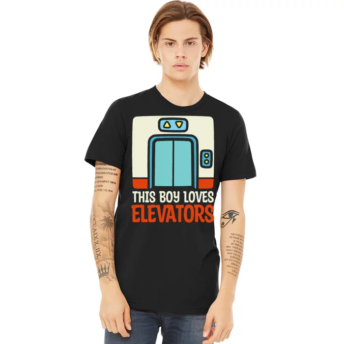 Elevator This Boy Loves Elevators Premium T-Shirt