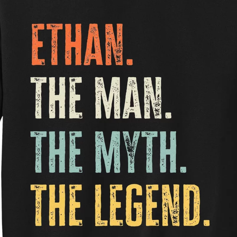 Ethan The Best Man Myth Legend Funny Best Name Ethan Sweatshirt