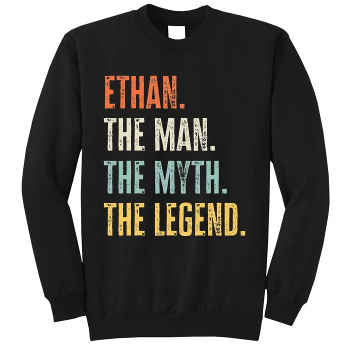 Ethan The Best Man Myth Legend Funny Best Name Ethan Sweatshirt