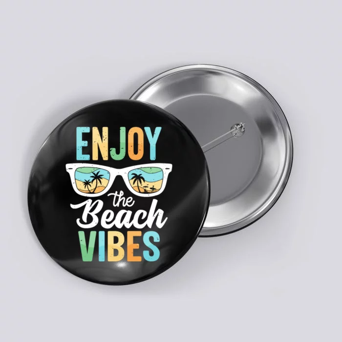 Enjoy The Beach Vibes Graphic Button