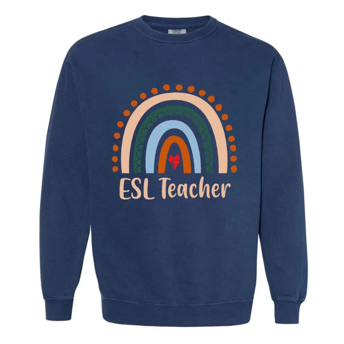 ESL Teacher Boho Rainbow Back To School Appreciation Garment-Dyed Sweatshirt