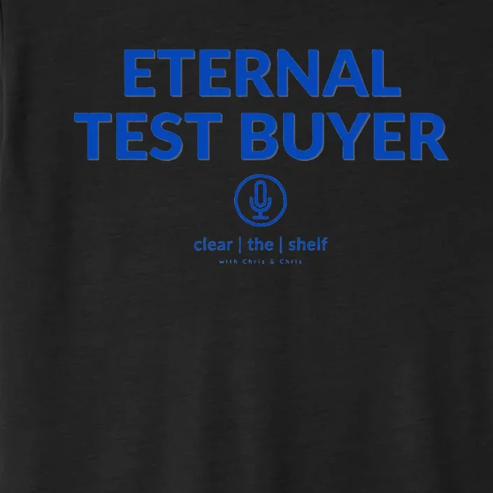 Eternal Test Buyer ChromaSoft Performance T-Shirt