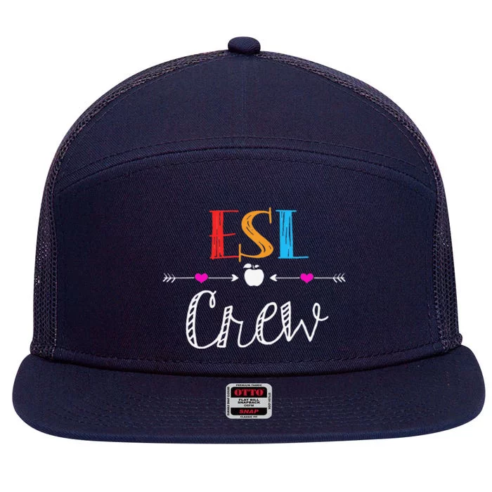 Esl Teacher Crew Funny First Day Of School Gifts 7 Panel Mesh Trucker Snapback Hat