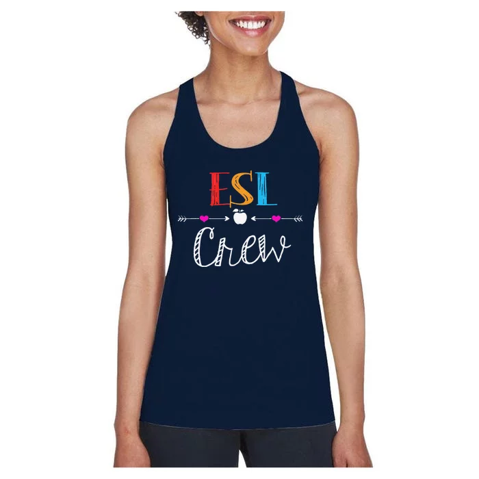 Esl Teacher Crew Funny First Day Of School Gifts Women's Racerback Tank