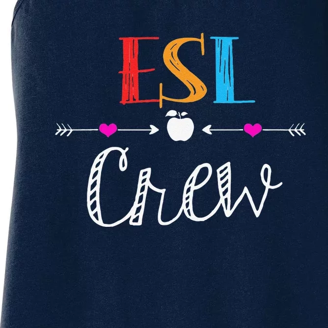 Esl Teacher Crew Funny First Day Of School Gifts Women's Racerback Tank