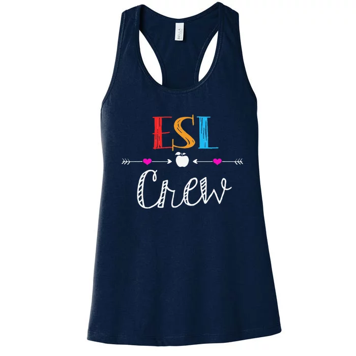 Esl Teacher Crew Funny First Day Of School Gifts Women's Racerback Tank